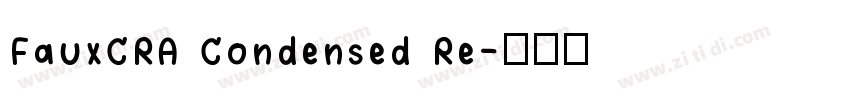 FauxCRA Condensed Re字体转换